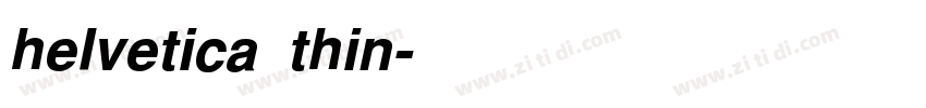 helvetica thin字体转换 helvetica thin字体转换